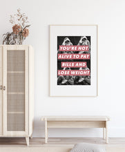 Load image into Gallery viewer, You're Not Alive Giclée Art Print - Studio Dimanche