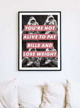 Load image into Gallery viewer, You're Not Alive Giclée Art Print - Studio Dimanche