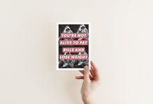 Load image into Gallery viewer, You're Not Alive Art Print - Studio Dimanche
