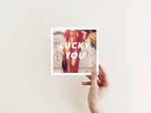 Load image into Gallery viewer, Lucky You art print
