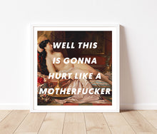 Load image into Gallery viewer, Gonna Hurt Giclée Art Print - Studio Dimanche
